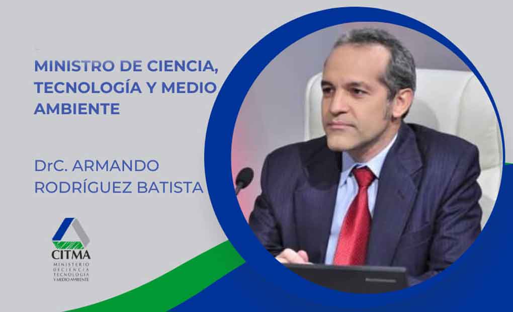 Ministro de Ciencia,Tecnología y Medio Ambiente, Armando Rodríguez